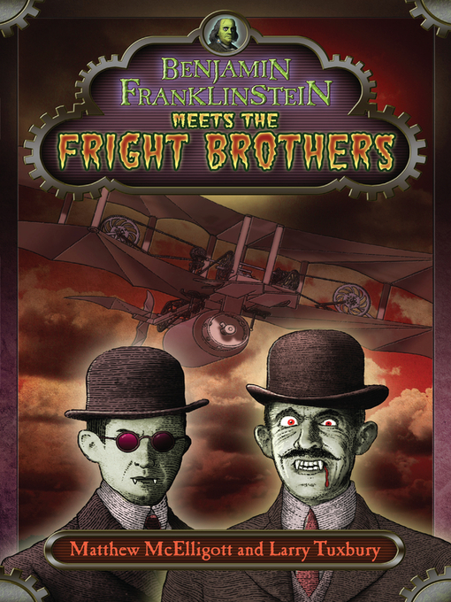 Title details for Benjamin Franklinstein Meets the Fright Brothers by Matthew McElligott - Wait list